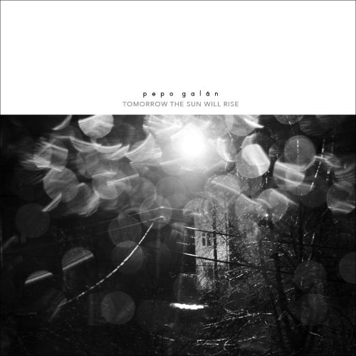 pepo-galan-tomorrow-sun-will-rise-1200x1200px pepo-galan-tomorrow-sun-will-rise-1200x1200px